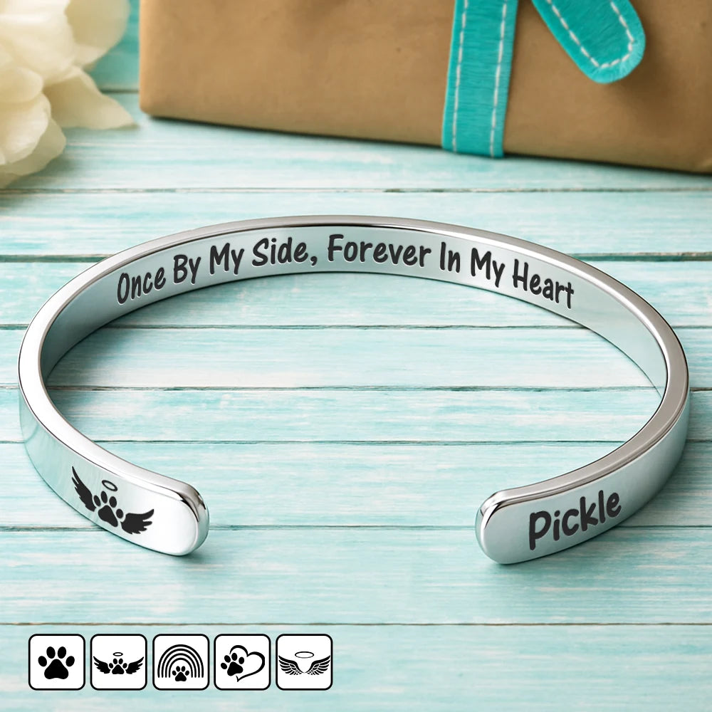 Pet Lovers,Pet Mom,Pet Dad,Memorial,Sad - Pet Loss Once By My Side Forever In My Heart - Personalized Bangle Bracelet Cuff