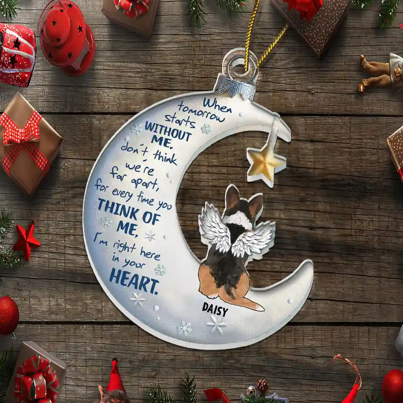 Christmas,Pet Lovers,Pet Mom,Pet Dad,Memorial - Pet Loss When Tomorrow Starts Without Me - Personalized Custom Shaped Acrylic Ornament