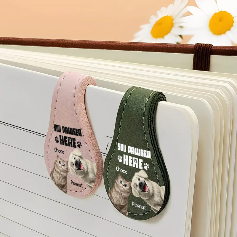 Reading, Gift For Yourself, Gift For Women, Happy - Pet Lovers Funny You Pawsed Here - Personalized Circle Leather Magnetic Bookmark