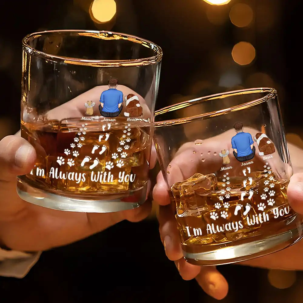 Pet Lovers, Pet Mom, Pet Dad, Memorial, Love - Pet Memorial I'm Always With You Never Walk Alone - Personalized Whiskey Glass