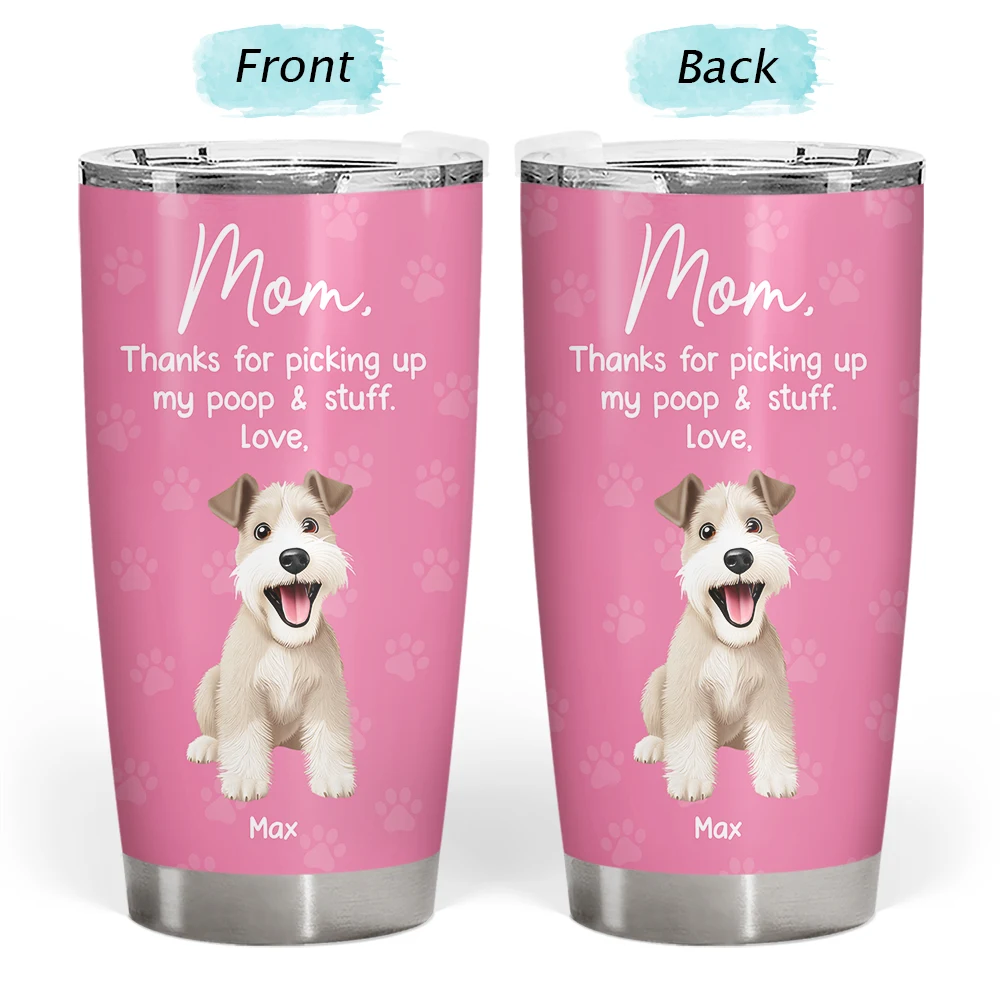 Pet Lovers,Funny - Pet Mom Dad Picking Up My Poo And Stuff Dog Cat - Personalized Tumbler