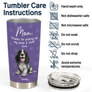 Pet Lovers,Funny - Pet Mom Dad Picking Up My Poo And Stuff Dog Cat - Personalized Tumbler