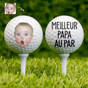 Gift For Husband,Parents,Gift For Yourself,Gift For Men,Gift For Grandpa,Gift For Father,French,Custom Photo,Happy,Sport Dad,Golf,Dad's Hobby,Grandpa's Hobby,Gift For Grandparents,Non-Eng,Photo,Humorous - Photo Personnalisable Meilleur Papa Au Par - Balle De Golf Personnalisée