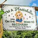 Gardening, Gift For Yourself, Gift For Women, Happy - Plantaholic On The Road To Recovery - Personalized Classic Metal Signs