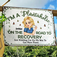 Gardening, Gift For Yourself, Gift For Women, Happy - Plantaholic On The Road To Recovery - Personalized Classic Metal Signs