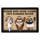 Cat Lovers, Cat Mom, Cat Dad - Please Keep Door Closed Cats Planning Escape Go Toward Cartoon - Personalized Doormat
