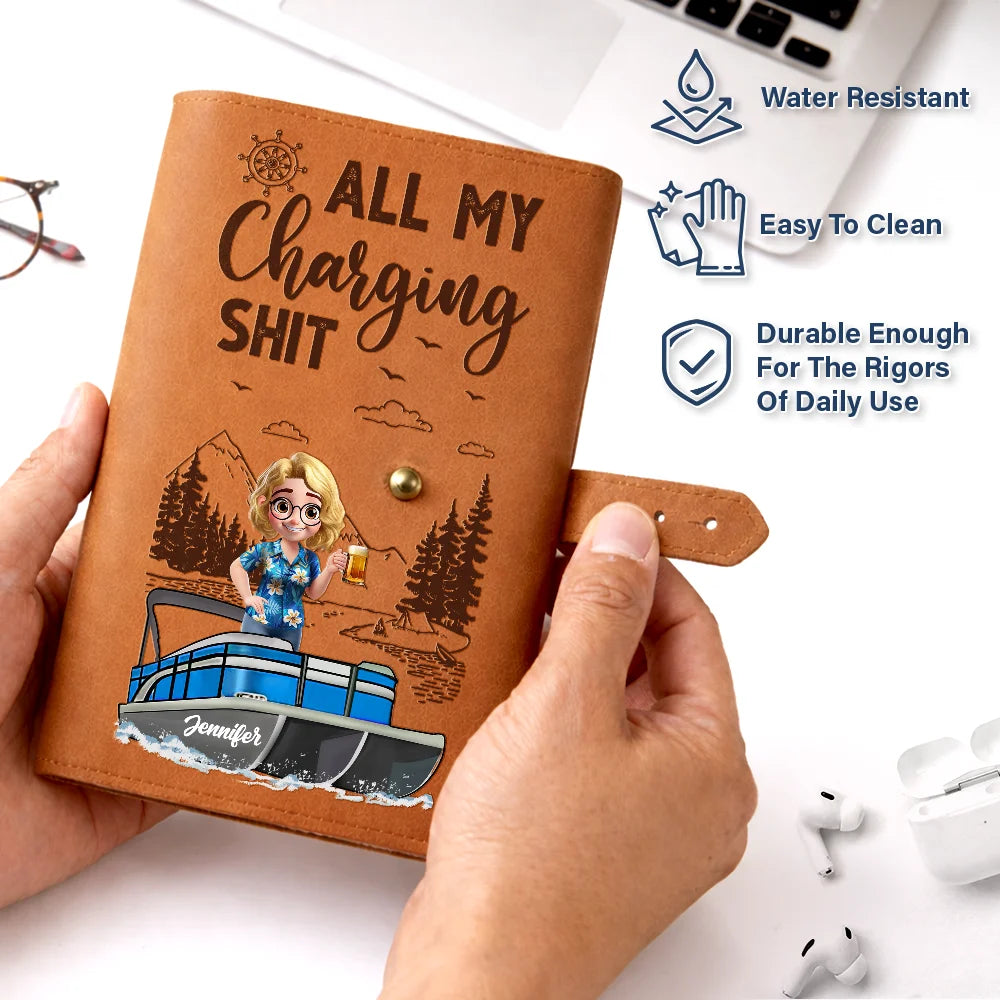 Pontoon,Gift For Women,Gift For Men,Happy,Travel - Pontoon Woman Man All My Charging Sh*t - Personalized Leather Cable Bag