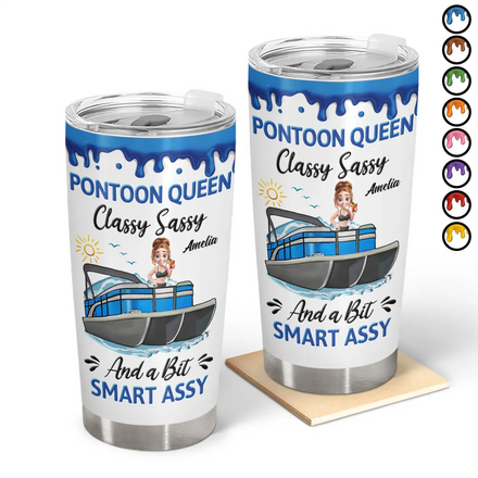 Pontoon Queen Classy Sassy - Personalized Tumbler