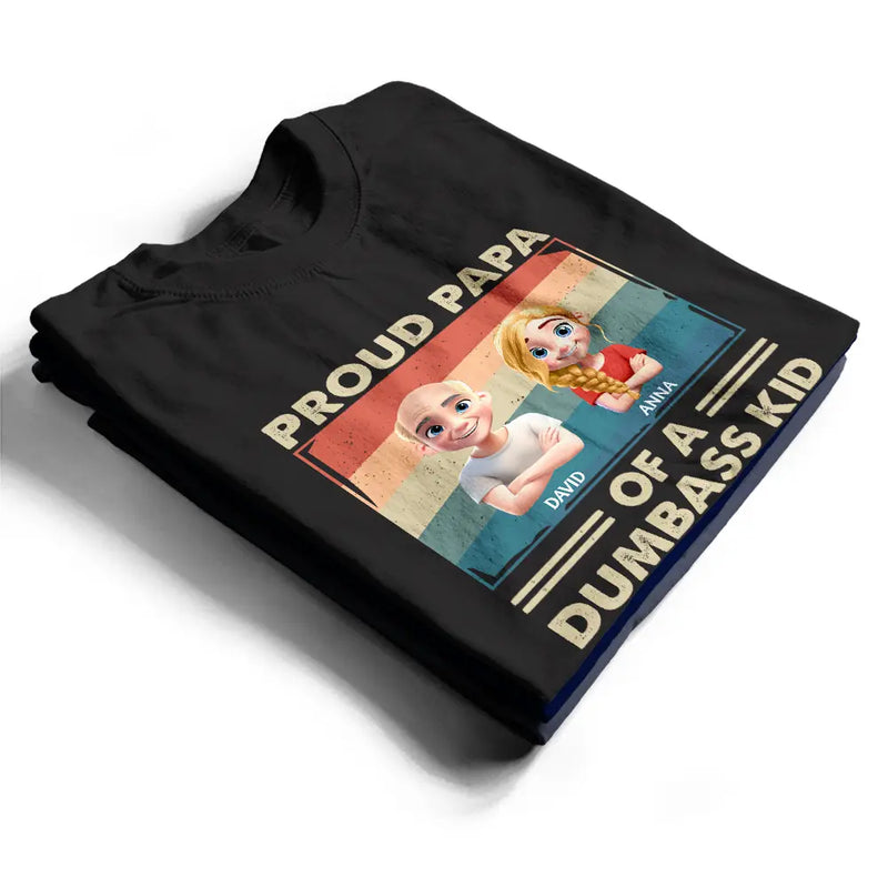 Funny,Gift For Husband,Gift For Grandpa,Gift For Father,Dad - Children - Proud Dad Of A Few Funny Children - Personalized T Shirt