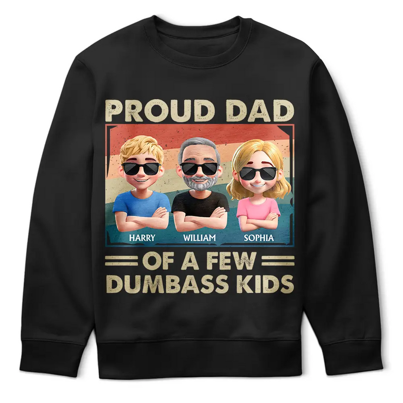 Funny,Gift For Husband,Gift For Grandpa,Gift For Father,Dad - Children - Proud Dad Of A Few Funny Children - Personalized T Shirt
