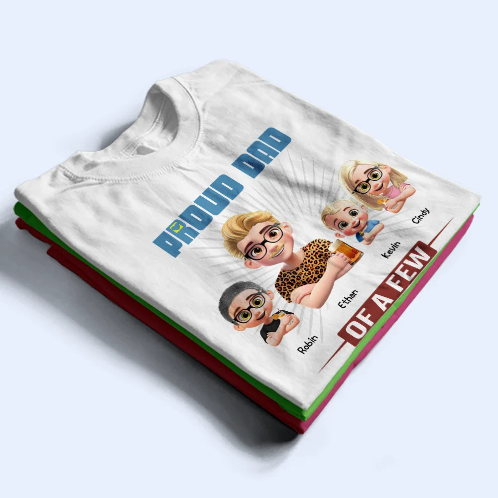 Gift For Father, Dad - Children, Happy - Proud Father Of A Few Dumb Kids - Personalized T Shirt