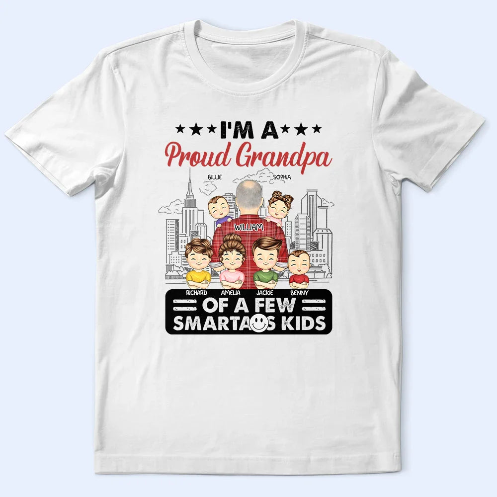 Gift For Grandpa, Gift For Father, Funny - Proud Grandpa Of A Few - Personalized T Shirt