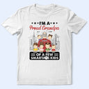 Gift For Grandpa, Gift For Father, Funny - Proud Grandpa Of A Few - Personalized T Shirt