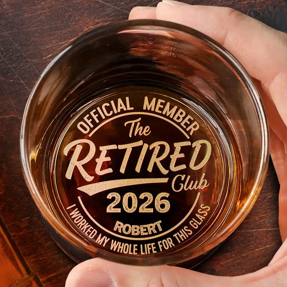 Retirement,Gift For Men,Gift For Father,Gift For Grandpa,Non-Eng,Custom Text,Humorous - Proud Member Of The Retired Club - Personalized Engraved Whiskey Glass