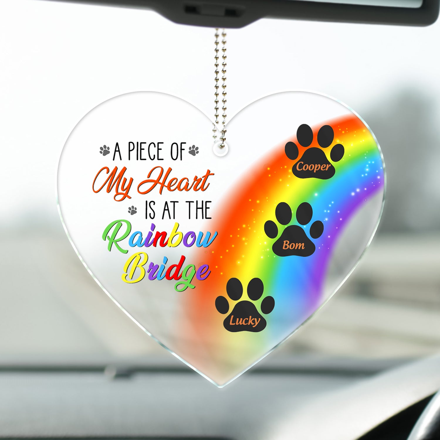 A Piece Of My Heart Is At The Rainbow Bridge - Pet Memorial Gift - Personalized Acrylic Car Hanger