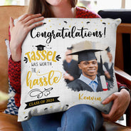 Custom Photo The Tassel Was Worth The Hassle - Graduation Gift - Personalized Pillow