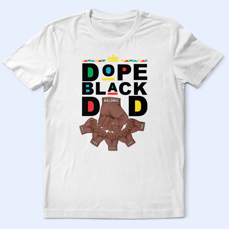 Dope Black Dad - Personalized T Shirt