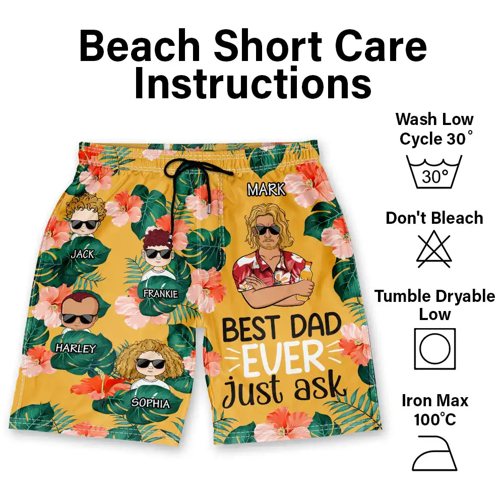 Best Dad Ever Just Ask - Personalized Unisex Beach Shorts