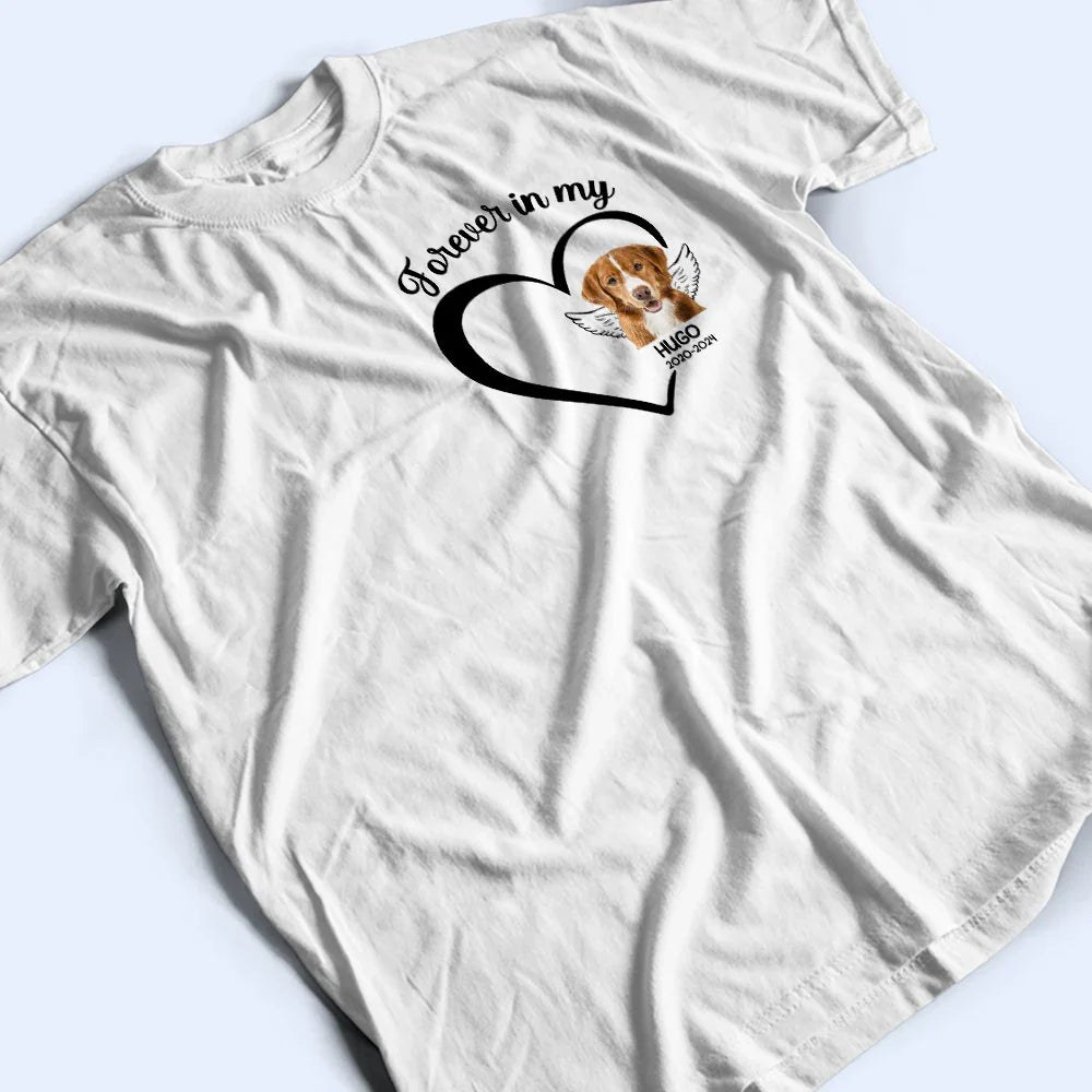 Custom Photo Forever In My Heart Memorial - Personalized T Shirt