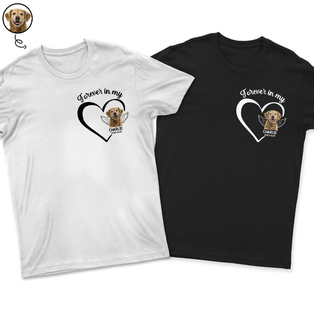 Custom Photo Forever In My Heart Memorial - Personalized T Shirt