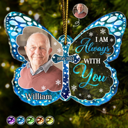 Custom Photo I Am Always With You Memorial - Personalized Custom Shaped Acrylic Ornament