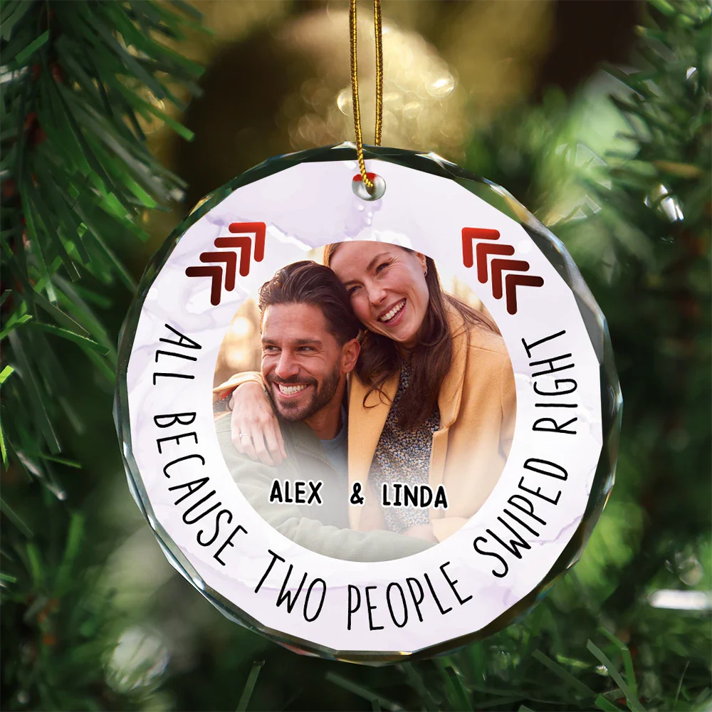 Custom Photo All Because Two People Swipe Right Couple - Personalized Circle Glass Ornament