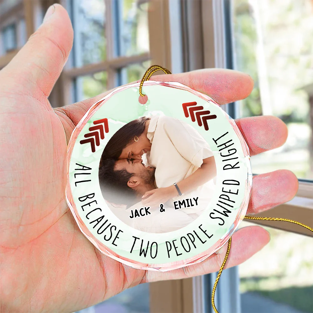 Custom Photo All Because Two People Swipe Right Couple - Personalized Circle Glass Ornament