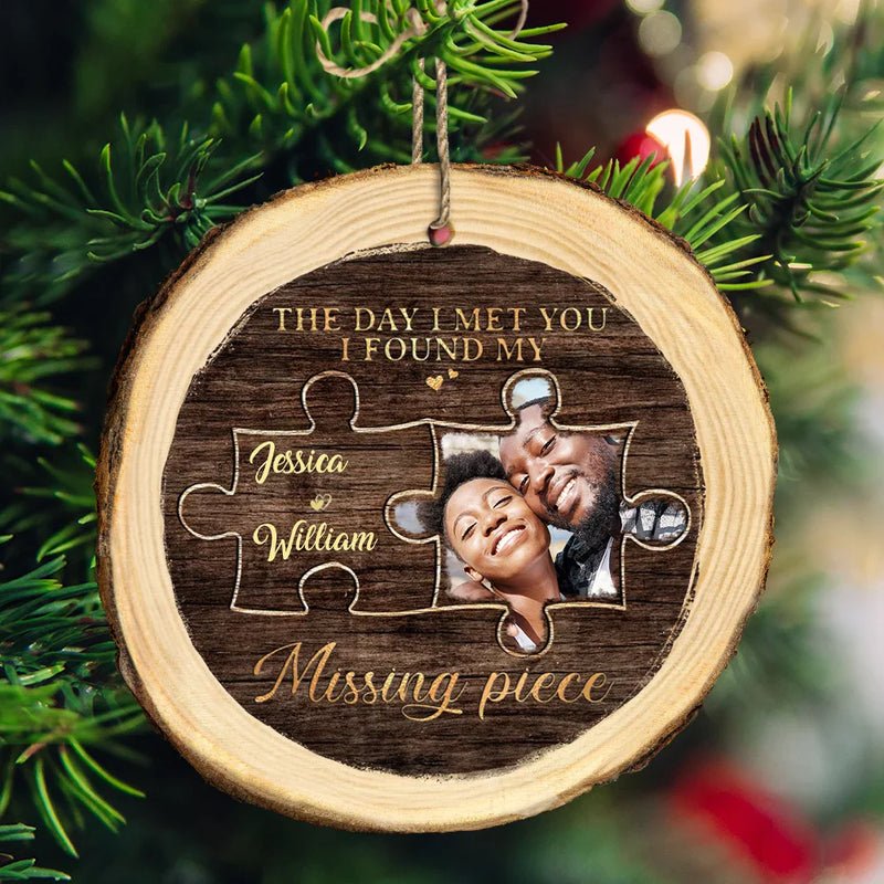 Custom Photo I Found My Missing Piece Couples - Personalized Wood Slice Ornament