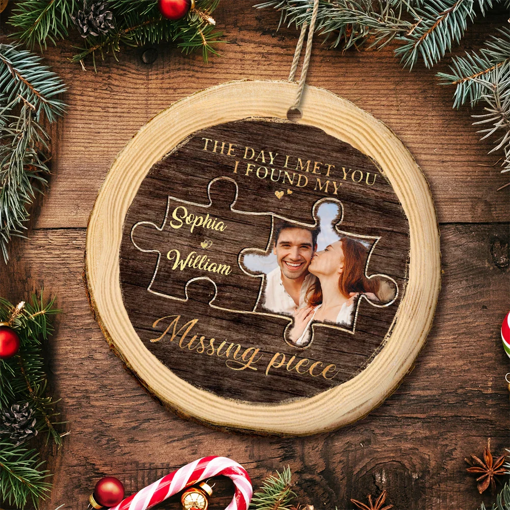 Custom Photo I Found My Missing Piece Couples - Personalized Wood Slice Ornament