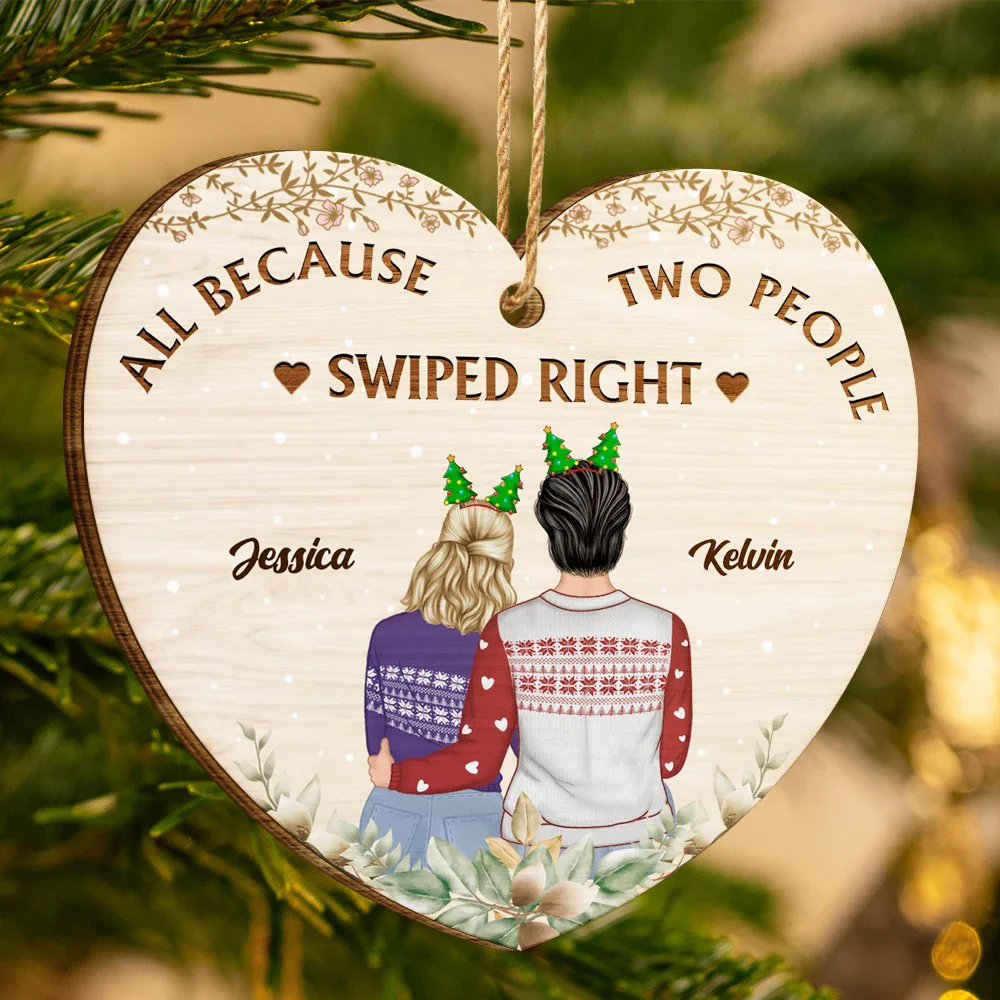 Gift For Couples - All Because People Swiped Right Couples - Personalized Custom Shaped Wooden Ornament