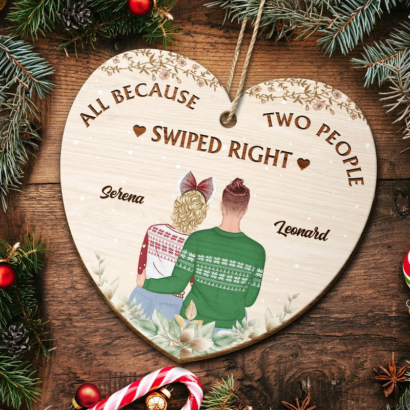 Gift For Couples - All Because People Swiped Right Couples - Personalized Custom Shaped Wooden Ornament