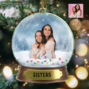 Gift For Bestie, Sisters - Custom Photo Besties Sister - Personalized Custom Shaped Acrylic Ornament