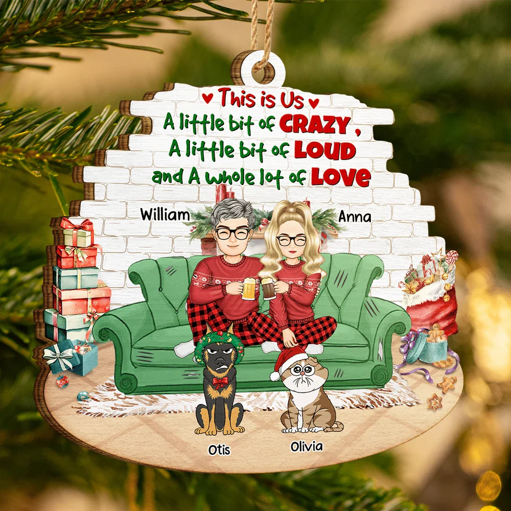 Pet Couple, Pet Lovers - This Is Us A Little Bit Loud - Personalized Custom Shaped Wooden Ornament