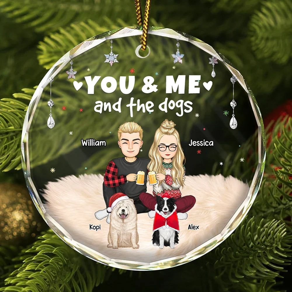 You And Me And The Dogs Semi Real - Personalized Circle Glass Ornament