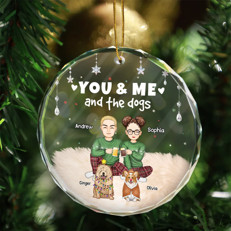 Christmas, Pet Couple - You And Me And The Dogs Semi Real - Personalized Circle Glass Ornament
