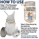 Gift For Bestie,Happy - A Friend Is God's Way Of Making Sure We Never Walk Alone - Personalized Mason Jar Light