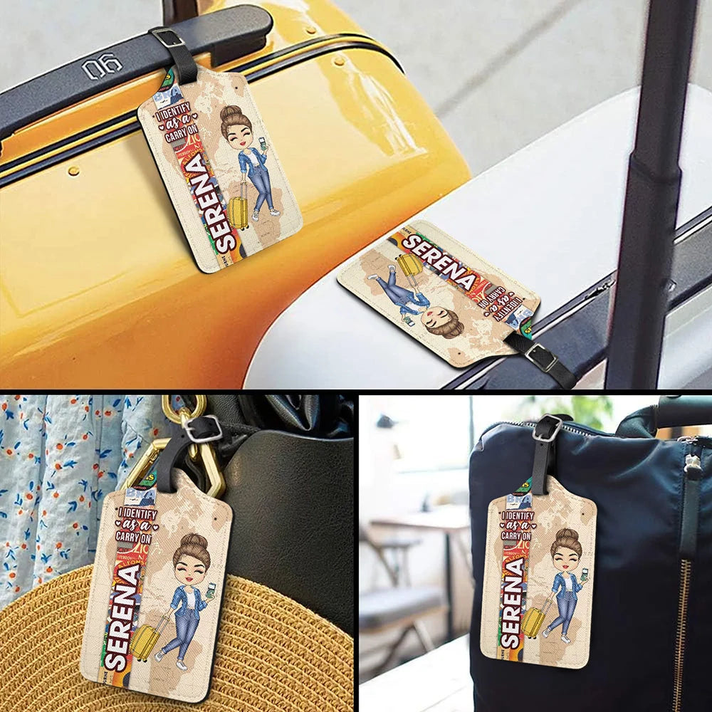 Travel,Gift For Yourself,Funny - I Identify As A Carry On - Personalized Luggage Tag