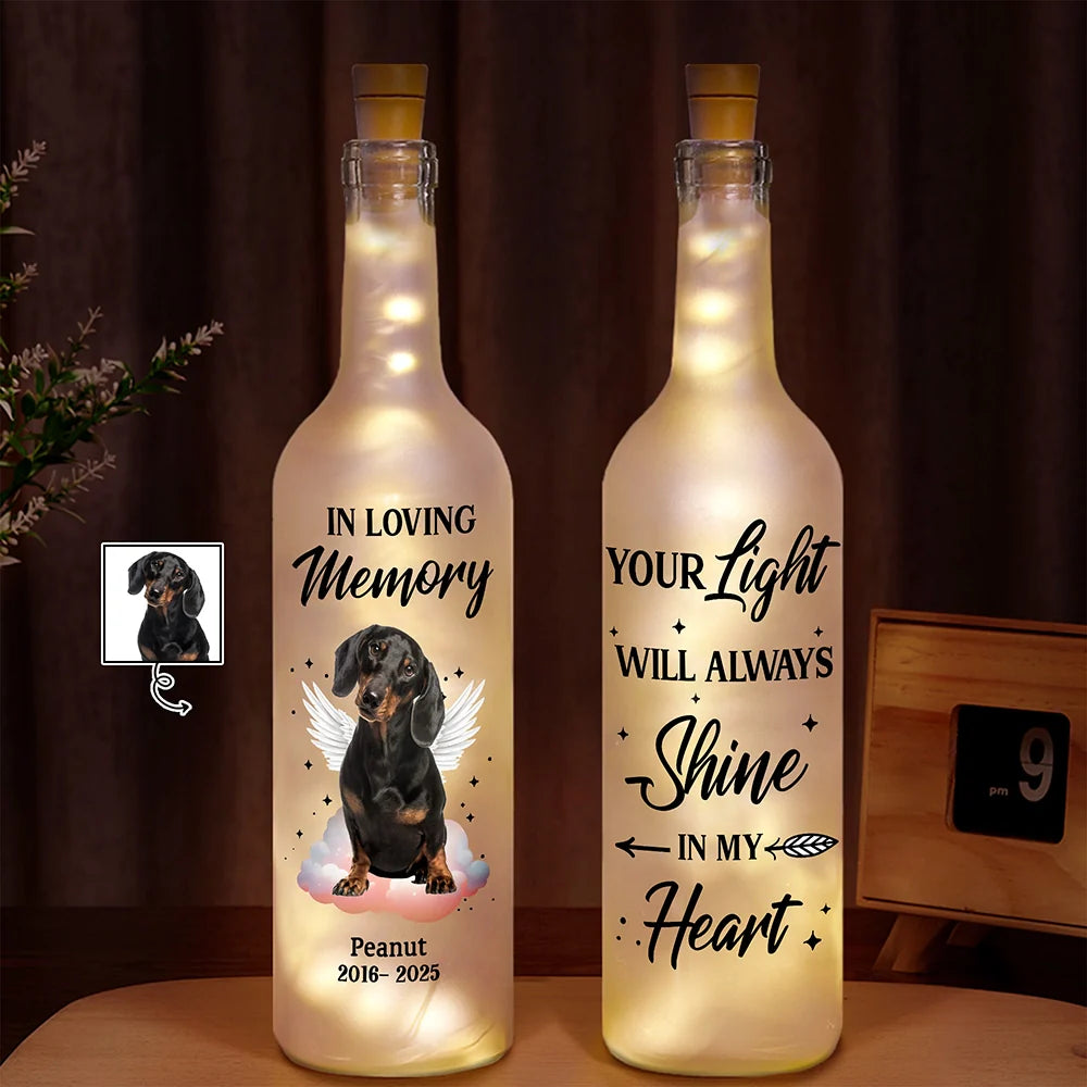 Pet Lovers, Memorial - Custom Photo Your Light Will Always Shine In My Heart - Personalized Bottle Light