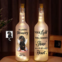 Pet Lovers, Memorial - Custom Photo Your Light Will Always Shine In My Heart - Personalized Bottle Light