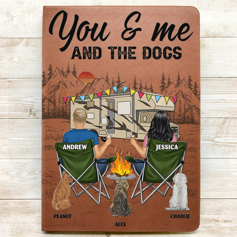 Camping, Campsite, Dog Couple - You And Me And The Dogs - Personalized Leather Journal