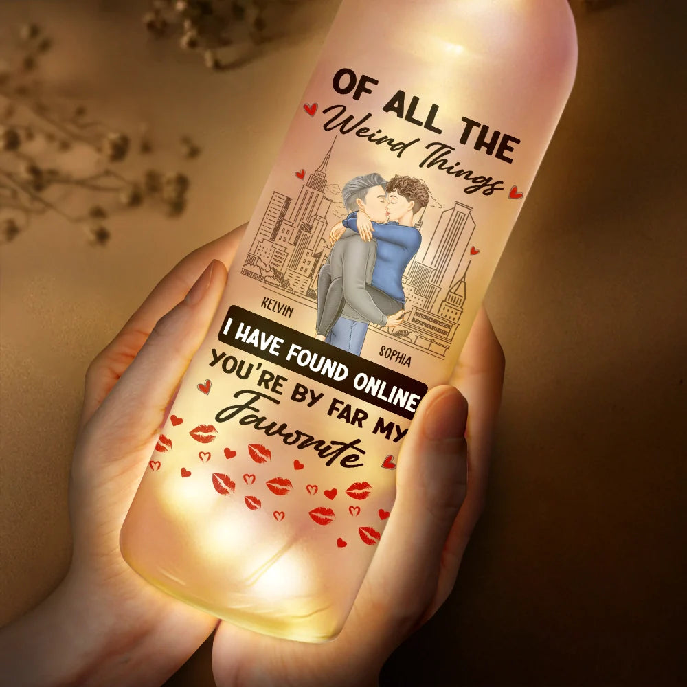 Gift For Couples, Gift For Husband, Gift For Wife, Gift For Boyfriend, Gift For Girlfriend - Of All The Weird Things - Personalized Bottle Light