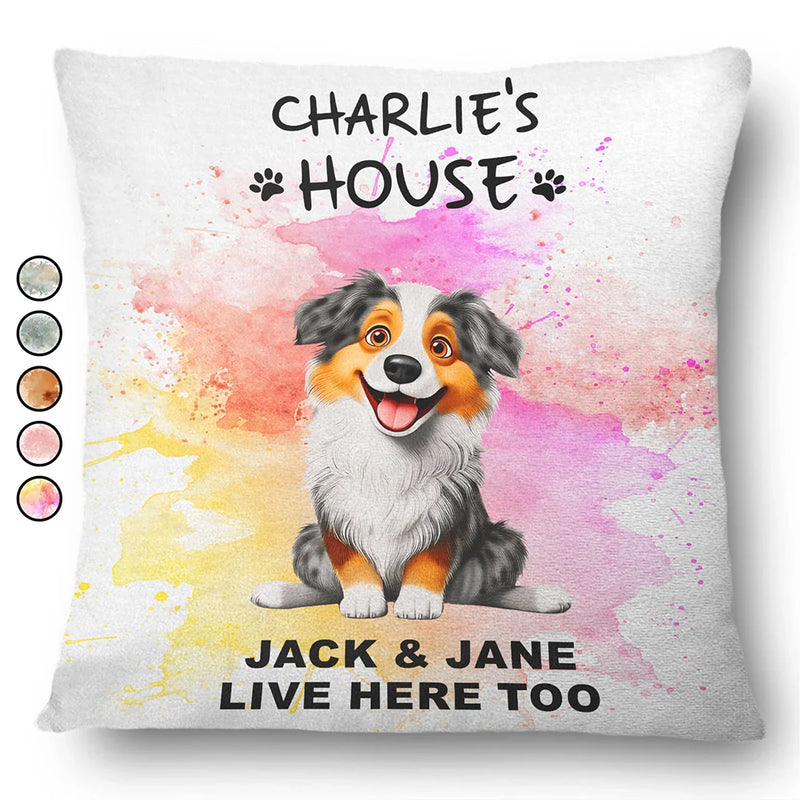 Dog Lovers, Pet Lovers - Dog House Live Here - Personalized Pillow