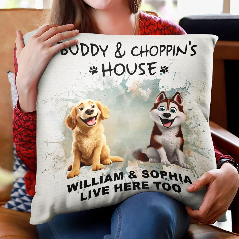 Dog Lovers, Pet Lovers - Dog House Live Here - Personalized Pillow