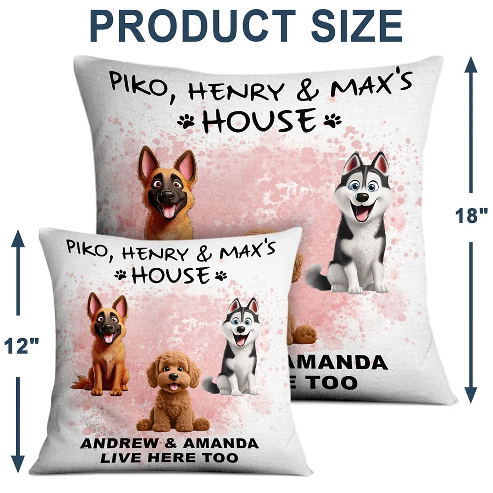 Dog Lovers, Pet Lovers - Dog House Live Here - Personalized Pillow