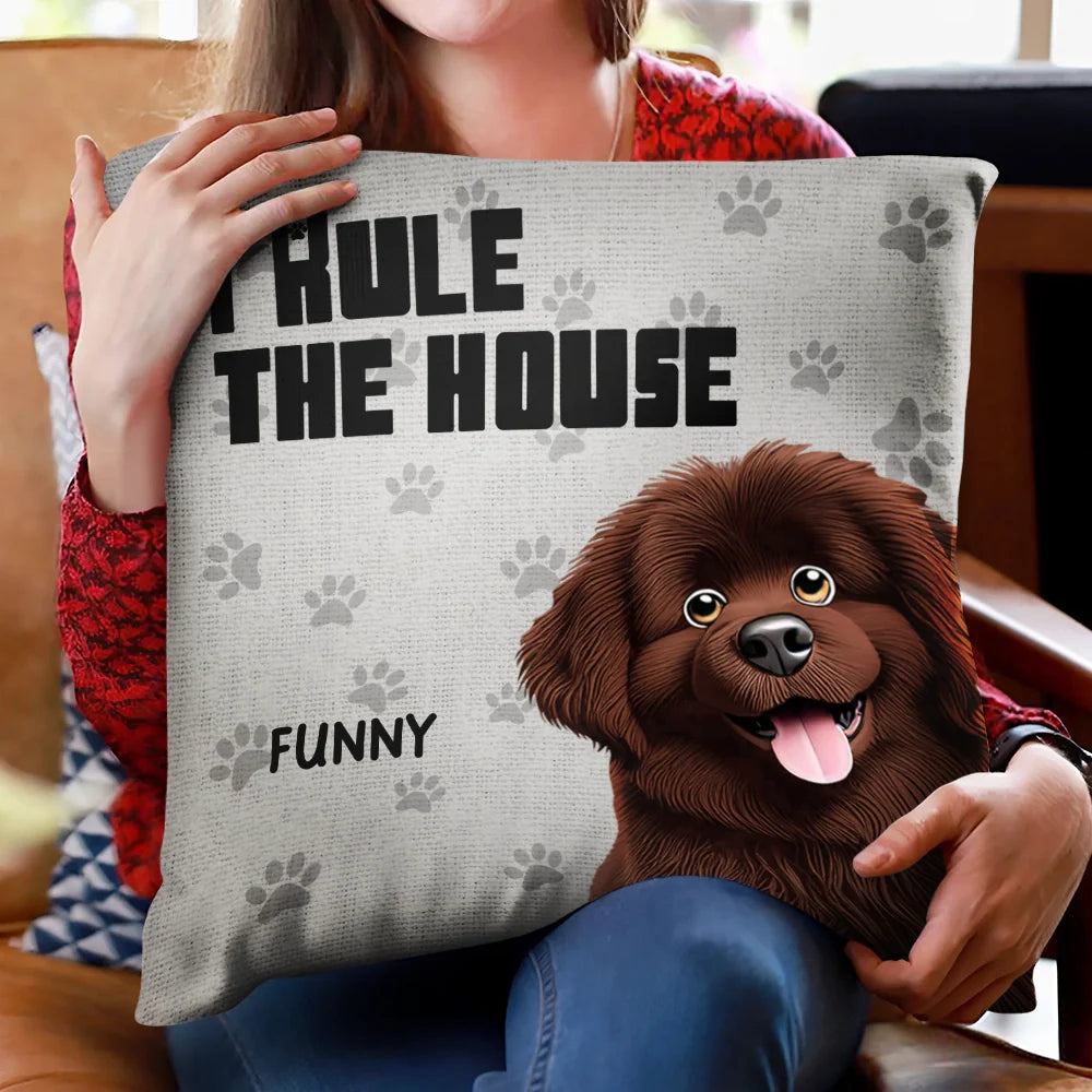 Dog Lovers,Pet Lovers,Funny - We Rule The House - Personalized Pillow