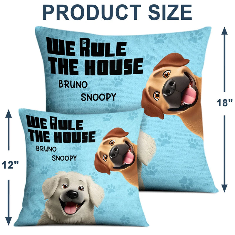 Dog Lovers,Pet Lovers,Funny - We Rule The House - Personalized Pillow