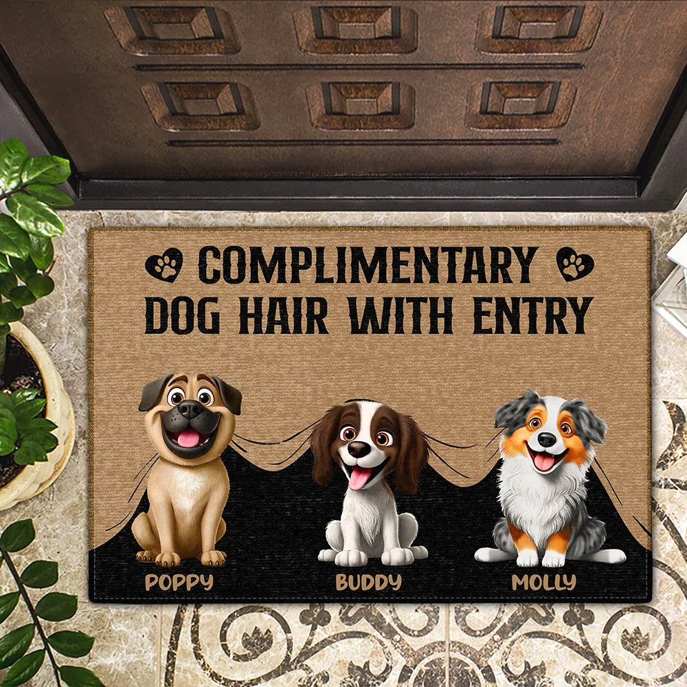 Dog Lovers, Funny - Complimentary Dog Hair With Entry - Personalized Doormat
