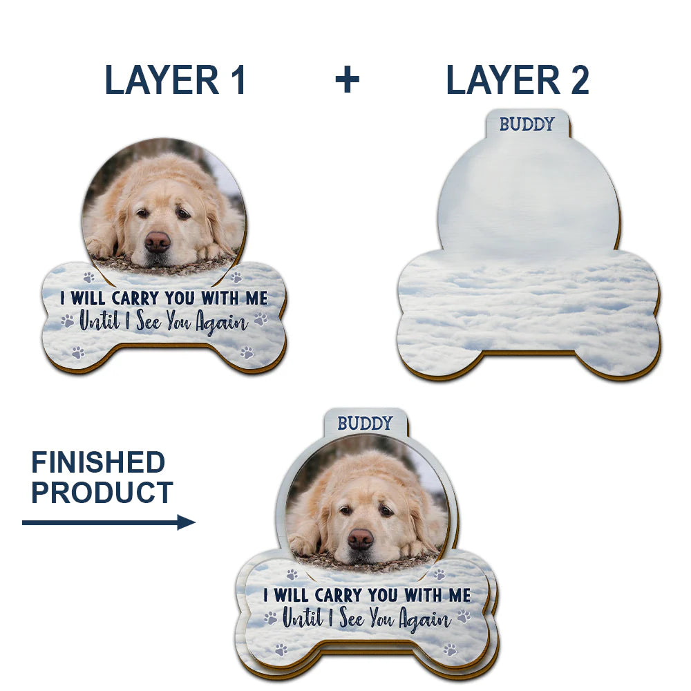 Pet Lovers,Dog Lovers,Cat Lovers,Memorial,Sad - Custom Photo I Will Carry You With Me - Personalized Custom Shaped Car Visor Clip