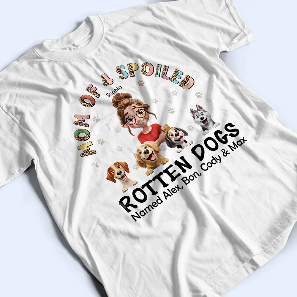 Dog Lovers,Pet Lovers,Funny,Dog Mom - Spoiled Rotten Dog Named - Personalized T Shirt
