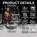 Graduation - I Wined A Lot - Personalized Stemless Wine Glass
